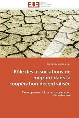 R le Des Associations de Migrant Dans La Coop ration D centralis e - Deme-M - cover