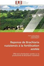 Reponse de Brachiaria Ruziziensis   La Fertilisation Azot e
