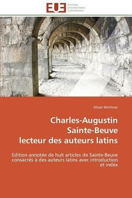 Charles-Augustin Sainte-Beuve Lecteur Des Auteurs Latins - Wirthner-A - cover