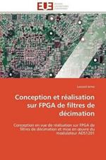 Conception Et R alisation Sur FPGA de Filtres de D cimation