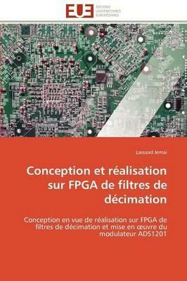 Conception Et R alisation Sur FPGA de Filtres de D cimation - Jemai-L - cover