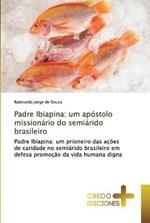 Padre Ibiapina: um apostolo missionario do semiarido brasileiro