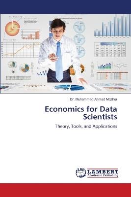 Economics for Data Scientists - Muhammad Ahmad Mazher - cover