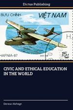 Civic and Ethical Education in the World
