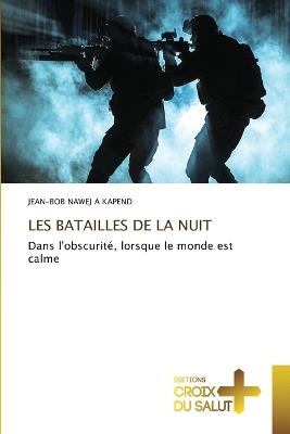 Les Batailles de la Nuit - Jean-Bob Nawej a Kapend - cover
