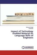 Impact of Technology Enabled Material on Language Skills of Engineers