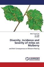 Diversity, Incidence and Severity of mites on Mulberry