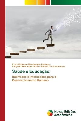 Saúde e Educação - Erick Rickman Nascimento Pimenta,Lucyano Renovato Jacob,Susana de Sousa Alves - cover