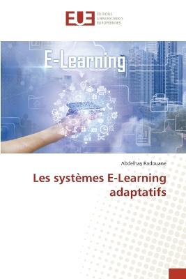 Les systèmes E-Learning adaptatifs - Abdelhay Radouane - cover