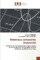 Materiaux composites biosources - Dieudonne Abessolo,Emmanuel Yamb Bell,Bernard Morino Ganou Koungang - cover
