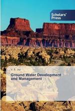 Ground Water Development and Management