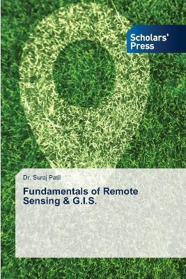Fundamentals of Remote Sensing & G.I.S. - Suraj Patil - cover
