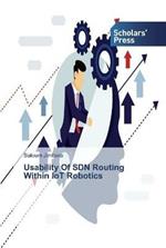 Usability Of SDN Routing Within IoT Robotics