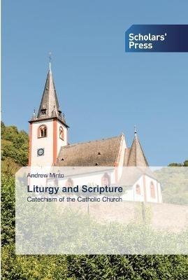 Liturgy and Scripture - Andrew Minto - cover