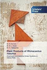 Plant Products of Rhinacantus nasutus