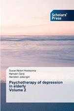 Psychotherapy of depression in elderly Volume 2