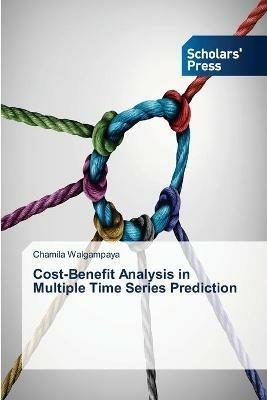 Cost-Benefit Analysis in Multiple Time Series Prediction - Chamila Walgampaya - cover