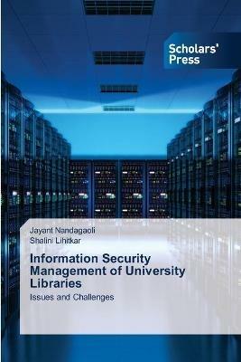 Information Security Management of University Libraries - Jayant Nandagaoli,Shalini Lihitkar - cover