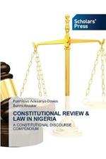 Constitutional Review & Law in Nigeria