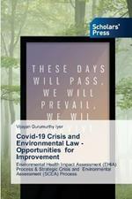 Covid-19 Crisis and Environmental Law -Opportunities for Improvement