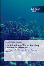 Identification of Fungi Causing Cutaneous Infections
