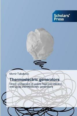 Thermoelectric generators - Momir Tabakovic - cover