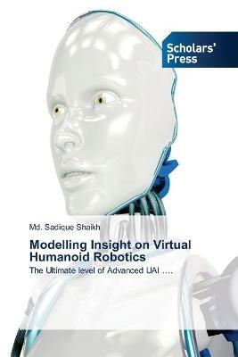 Modelling Insight on Virtual Humanoid Robotics - MD Sadique Shaikh - cover