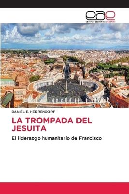 La Trompada del Jesuita - Daniel E Herrendorf - cover