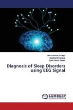 Diagnosis of Sleep Disorders using EEG Signal