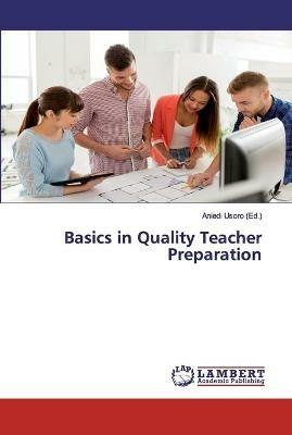 Basics in Quality Teacher Preparation - cover
