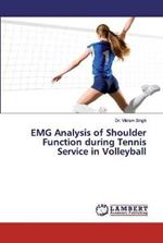 EMG Analysis of Shoulder Function during Tennis Service in Volleyball