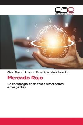 Mercado Rojo - Gissel Mendez Somoza,Carlos A Mendoza Jacomino - cover