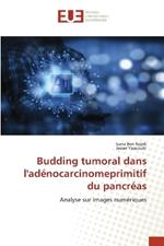 Budding tumoral dans l'adénocarcinomeprimitif du pancréas