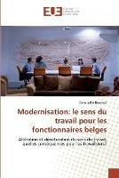 Modernisation: le sens du travail pour les fonctionnaires belges - Gwenaelle Renwart - cover