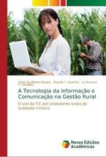 A Tecnologia da Informacao e Comunicacao na Gestao Rural