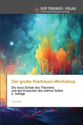 Der große Klartraum-Workshop - Julia Groß - cover