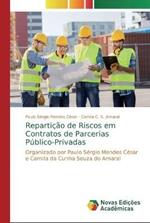 Reparticao de Riscos em Contratos de Parcerias Publico-Privadas