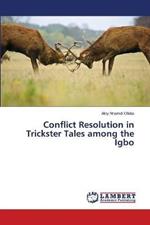 Conflict Resolution in Trickster Tales among the Igbo