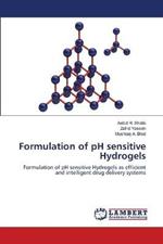 Formulation of pH sensitive Hydrogels