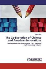 The Co-Evolution of Chinese and American Innovations
