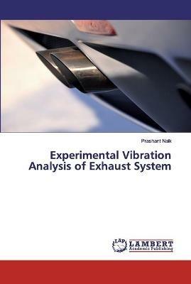 Experimental Vibration Analysis of Exhaust System - Prashant Naik - cover