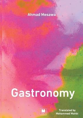 Gastronomy - Ahmad Mesawa - cover
