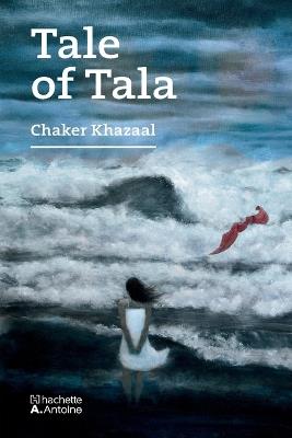 Tale of Tala - Chaker Khazaal - cover