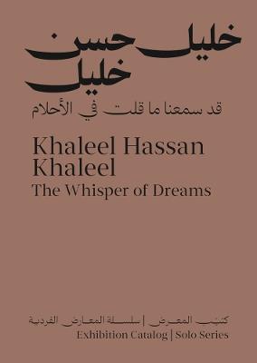 Khaleel Hassan Khaleel: The Whisper of Dreams - cover