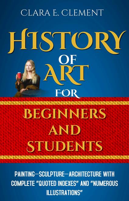 A History of Art for Beginners and Students