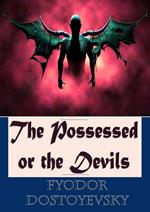 The Possessed or the Devils