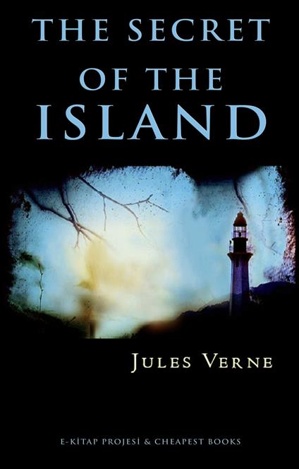 The Secret of the Island - Jules Verne - ebook