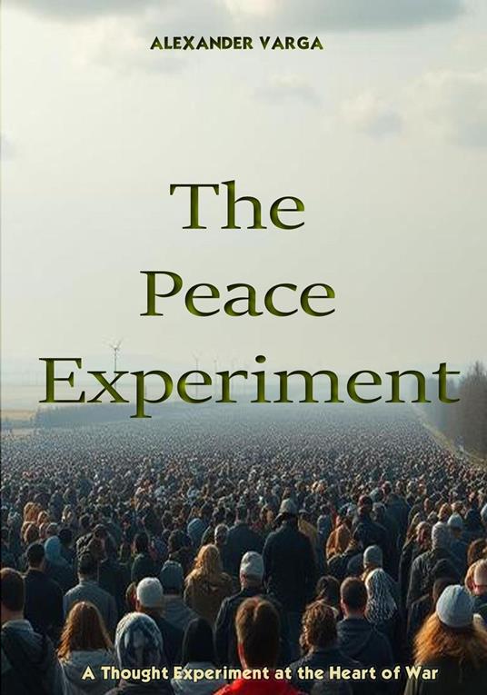 The Peace Experiment