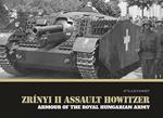 Zrinyi II Assault Howitzer: Armour of the Royal Hungarian Army