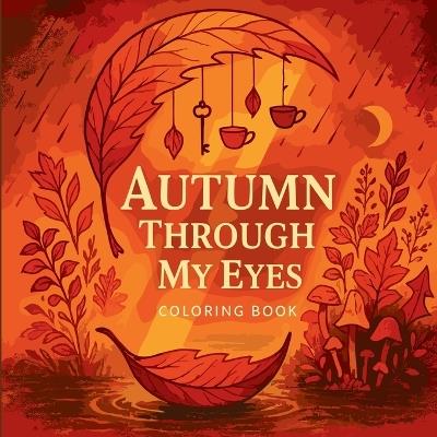 Autumn Through My Eyes - Coloring Book - Chris Martin - cover